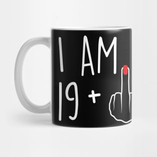 I Am 19 Plus 1 Middle Finger For A 20th Birthday For Women Mug